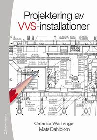 Projektering av VVS-installationer (h�ftad)