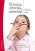 Utmana, utforska, utveckla! : om l�s- och skrivprocessen i skolan