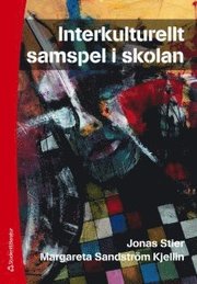 Interkulturellt samspel i skolan (h�ftad)