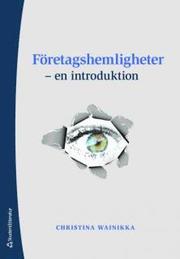 F�retagshemligheter : en introduktion (h�ftad)