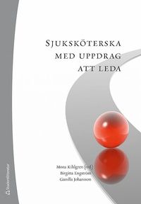 Sjuksk�terska med uppdrag att leda (h�ftad)