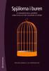 Spj�lorna i buren