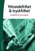 Yttrandefrihet och tryckfrihet : handbok f�r journalister