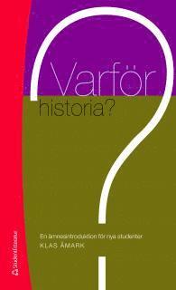 Varf�r historia? (inbunden)