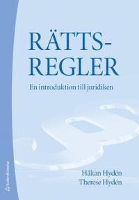 R�ttsregler : en introduktion till juridiken (h�ftad)