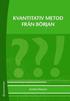 Kvantitativ metod fr�n b�rjan
