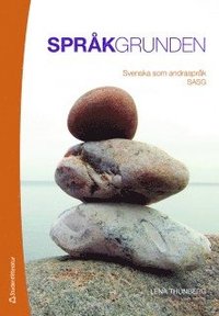 Spr�kgrunden : svenska som andraspr�k SASG (h�ftad)