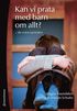 Kan vi prata med barn om allt? : de sv�ra samtalen