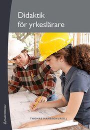Didaktik f�r yrkesl�rare (h�ftad)
