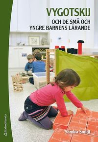 Vygotskij och de sm� och yngre barnens l�rande (h�ftad)