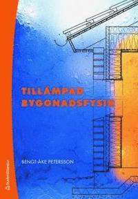 Till�mpad byggnadsfysik (h�ftad)
