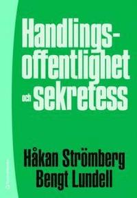 Handlingsoffentlighet och sekretess (h�ftad)