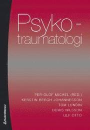 Psykotraumatologi : bed�mning, bem�tande och behandling av stresstillst�nd (h�ftad)