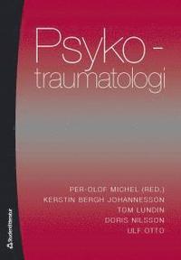 Psykotraumatologi : bed�mning, bem�tande och behandling av stresstillst�nd (h�ftad)