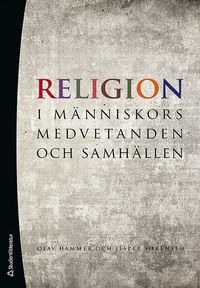 Religion - i m�nniskors medvetanden och samh�llen (h�ftad)