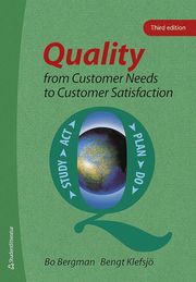 Quality from Customer Needs to Customer Satisfaction (inbunden)