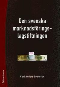 Den svenska marknadsf�ringslagstiftningen (h�ftad)