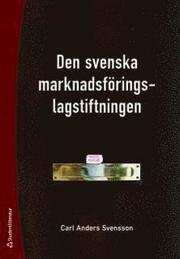 Den svenska marknadsf�ringslagstiftningen (h�ftad)