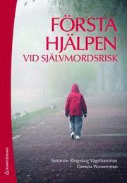 F�rsta hj�lpen vid sj�lvmordsrisk (h�ftad)