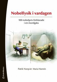Nobelfysik i vardagen (h�ftad)