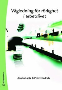 V�gledning f�r r�rlighet i arbetslivet (h�ftad)