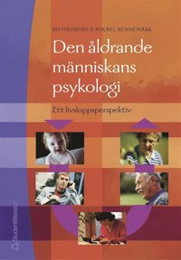 Den �ldrande m�nniskans psykologi (h�ftad)