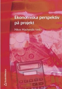 Ekonomiska perspektiv p� projekt (h�ftad)