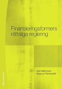 Finansieringsformers r�ttsliga reglering (h�ftad)