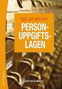 V�rt att veta om personuppgiftslagen (h�ftad)