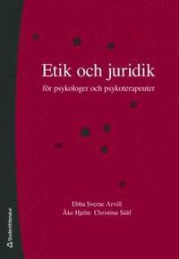 Etik och juridik : f�r psykologer och psykoterapeuter (h�ftad)