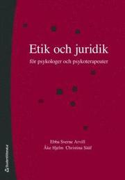 Etik och juridik : f�r psykologer och psykoterapeuter (h�ftad)