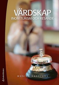 V�rdskap : inom turism och resande (h�ftad)
