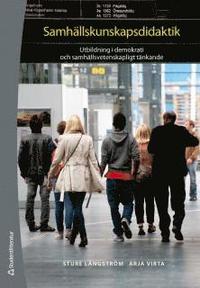 Samh�llskunskapsdidaktik : om utbildning i demokrati och samh�llsvetenskapligt t�nkande (h�ftad)