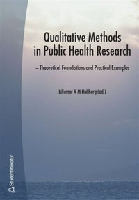 Qualitative Methods in Public Health Research (h�ftad)