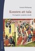 Konsten att tala : �vningsbok i praktisk retorik