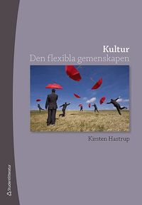 Kultur : den flexibla gemenskapen (h�ftad)