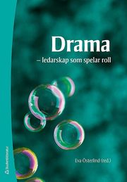 Drama : ledarskap som spelar roll (h�ftad)