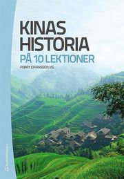 Kinas historia p� tio lektioner (h�ftad)