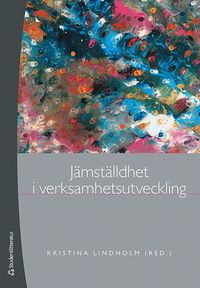 J�mst�lldhet i verksamhetsutveckling (h�ftad)