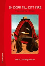 En d�rr till ditt inre : visualisering i terapi (h�ftad)