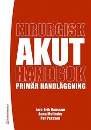 Kirurgisk akuthandbok (h�ftad)