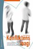 Konfliktens magi : hantera konflikter och sv�ra samtal i privata och professionella relationer