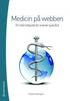 Medicin p� webben : en internetguide f�r svensk sjukv�rd