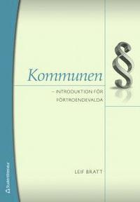 Kommunen : introduktion f�r f�rtoendevalda (h�ftad)