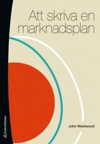 Att skriva en marknadsplan (h�ftad)