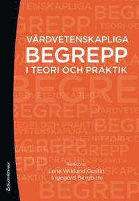 V�rdvetenskapliga begrepp i teori och praktik (h�ftad)