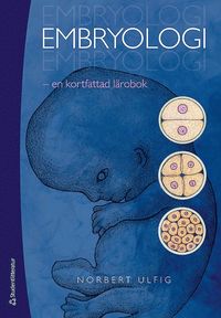 Embryologi : en kortfattad l�robok (h�ftad)