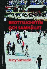Brottsligheten och samh�llet (h�ftad)