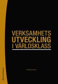 Verksamhetsutveckling i v�rldsklass (h�ftad)