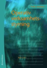 Operativ verksamhetsstyrning (h�ftad)